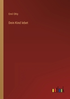 Dein Kind lebet 3368604260 Book Cover