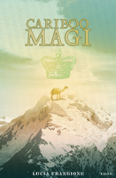 Cariboo Magi 0889225273 Book Cover