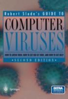 Guide to Computer Viruses: How to avoid them, how to get rid of them, and how to get help 0387946632 Book Cover