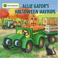 Allie Gator's Halloween Hayride (John Deere) 0762426586 Book Cover