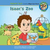 Isaac's Zoo (Alphabet Kids) 0984230149 Book Cover