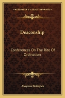 Deaconship: Conferences On The Rite Of Ordination 1163168637 Book Cover