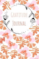 Gratitude Journal: Cultivating An Attitude Of Gratitude, Good Days, Everyday Gratitude, Happy Life, Gratitude Journal. B08924C58N Book Cover