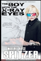The Boy With the X-Ray Eyes 1704342155 Book Cover