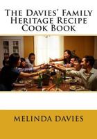 The Davies' Family Heritage Recipe Cook Book 1502467569 Book Cover