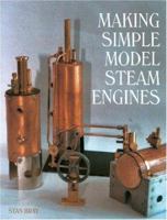 Making Simple Model Steam Engines 1861267738 Book Cover