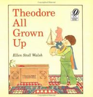 Theodore All Grown Up 0385158688 Book Cover
