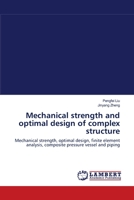 Mechanical strength and optimal design of complex structure 3838399552 Book Cover