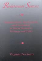 Relational Spaces: Daughterhood, Motherhood, and Sisterhood in Dacia Maraini's Writings and Films 0838638961 Book Cover