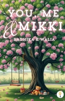 You, Me and Mikki 9356056625 Book Cover
