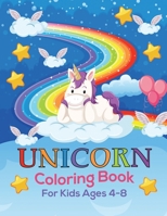 Unicorn Coloring Book for Kids Ages 4-8: Unicorn Coloring Book for Teens, Very Easy to Color and Draw Even a Beginner, To Develop Gratitude and Mindfulness through Positive Affirmations B08QG4M1Y3 Book Cover