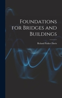 Foundations for Bridges and Buildings B0BMB6863X Book Cover