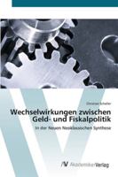 Wechselwirkungen zwischen Geld- und Fiskalpolitik 363942087X Book Cover