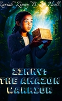 Zinny The Amazon Warrior 1105714810 Book Cover