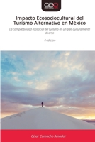 Impacto Ecosociocultural del Turismo Alternativo en México (Spanish Edition) 6209667287 Book Cover