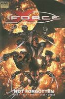 X-Force, Volume 3: Not Forgotten 0785135405 Book Cover