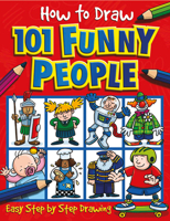 101 Funny People (How to Draw) 1842297392 Book Cover