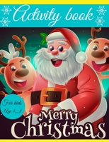 Activity book christmas for kids: christmas activity book for kids age 4_8 B08NDT5PN9 Book Cover