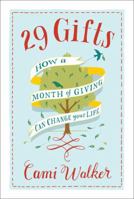 29 Gifts: How a Month of Giving Can Change Your Life 0738214302 Book Cover