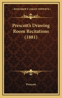 Prescott’s Drawing Room Recitations 1166168093 Book Cover