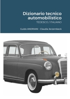 MB - Dizionario tecnico automobilistico - TEDESCO / ITALIANO (Italian Edition) 1446778509 Book Cover