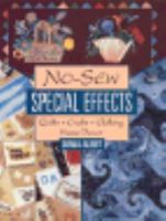 No-Sew Special Effects: Quilts-Crafts-Clothing-Home Decor 0801987180 Book Cover