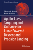 Apollo-class Targeting and Guidance for Lunar Powered Descent and Precision Landing (Springer Aerospace Technology) 3031910877 Book Cover