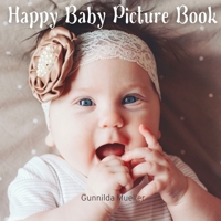 Happy Baby Picture Book: No-Text, Gift Book for Seniors with Dementia and Alzheimer's Patients 9189452852 Book Cover