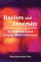 Racism and Diversity in Children's and Young Adult Literature 0998011088 Book Cover