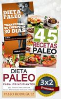 Pack Dieta Paleo 3x2: Dieta Paleo Para Principiantes + 45 Recetas Paleo + Transforme Su Cuerpo Con La Dieta Paleol�tica: Promoci�n Especial de la Dieta Paleol�tica. 3 Libros Por El Precio de 2. 1534964509 Book Cover