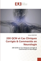 200 QCM et Cas Cliniques Corrigés & Commentés en Neurologie 6203427241 Book Cover