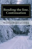 Bending the Line. Continuation (Spanish Edition) 1508729689 Book Cover