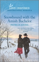 Snowbound with the Amish Bachelor 1335409475 Book Cover
