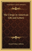 The Clergy in American Life and Letters 1162972262 Book Cover