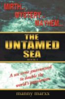 The Untamed Sea: Book I Harry Christie at Sea 1425917194 Book Cover