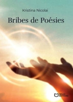 Bribes de poésies (French Edition) 2384622390 Book Cover