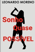 Sonho Quase Possível (Portuguese Edition) 1675086761 Book Cover