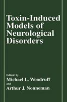 Toxin-Induced Models of Neurological Disorders 0306446146 Book Cover