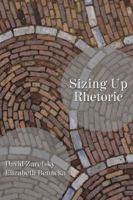 Sizing Up Rhetoric 1577665325 Book Cover