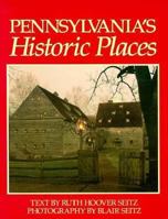 Pennsylvania's Historic Places 093467275X Book Cover