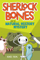 Sherlock Bones and the Natural History Mystery 0358311853 Book Cover