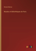 Musées et bibliothèques de Paris 3385004705 Book Cover