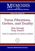 Torus Fibrations, Gerbes, and Duality (Memoirs of the American Mathematical Society) 0821840924 Book Cover