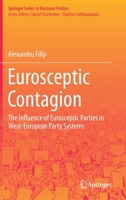 Eurosceptic Contagion: The Influence of Eurosceptic Parties in West-European Party Systems 3030690350 Book Cover