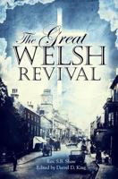 The Great Revival in Wales 161036130X Book Cover