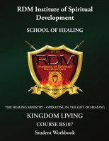 Kingdom Living Course: BS107 Student Workbook 0359346693 Book Cover