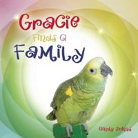 Gracie Finds a Family 1490825703 Book Cover
