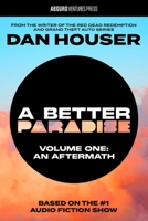 A BETTER PARADISE: Volume One: An Aftermath (1) B0FCYSK8VD Book Cover