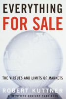 Everything for Sale: The Virtues and Limits of Markets 0226465551 Book Cover