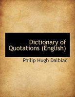 Dictionary of Quotations 1016387830 Book Cover